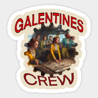 Galentines crew on the bridge of a ship Sticker